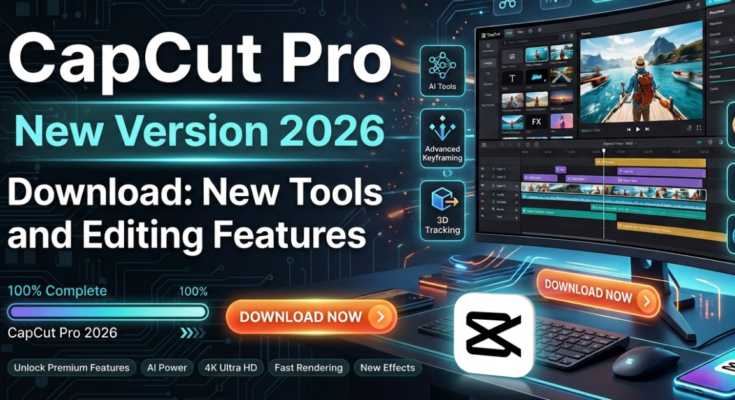 CapCut Pro New Version 2026
